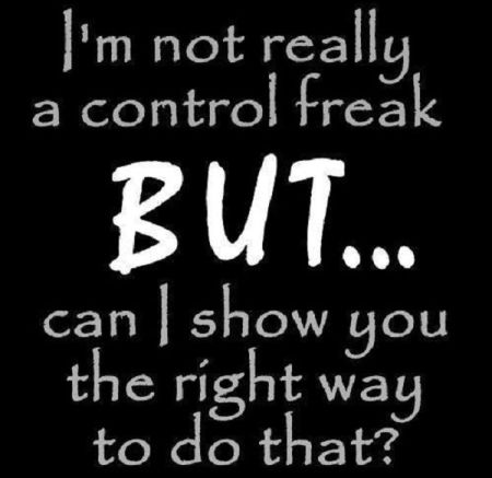 1-I-m-not-really-a-control-freak-funny-quote