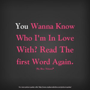 1015174462-cute-love-quotes-you-wanna-know-who-i-am-in-love_large