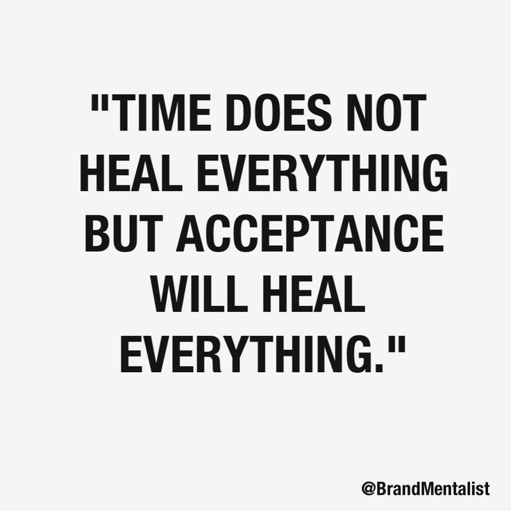 3ccfd854410caba333565256ff2eebf0--time-heals-quotes-acceptance-quotes